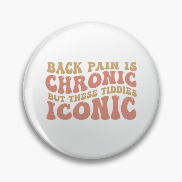 Item preview, Back Pain Is Chronic But These Tiddies Are Iconic designed and sold by khallidaart.