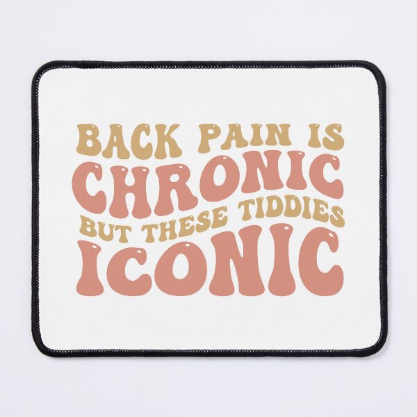 Item preview, Back Pain Is Chronic But These Tiddies Are Iconic designed and sold by khallidaart.