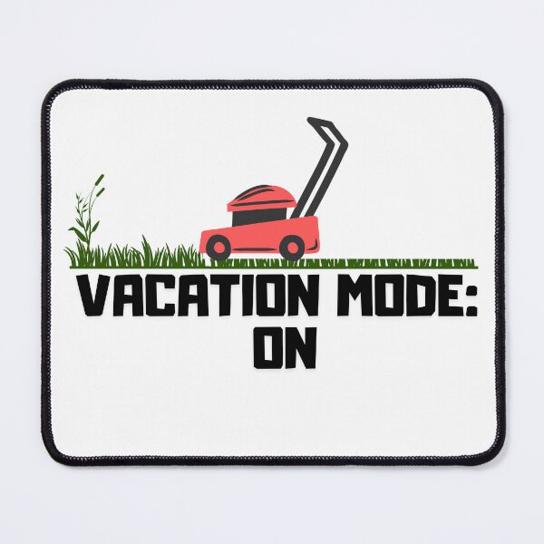 Item preview, Vacation - mowing the grass designed and sold by Sandi-Pandi.