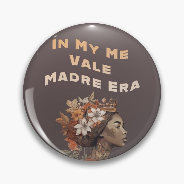 Item preview, in my me vale madre era, funny spanish quotes designed and sold by La Loca.