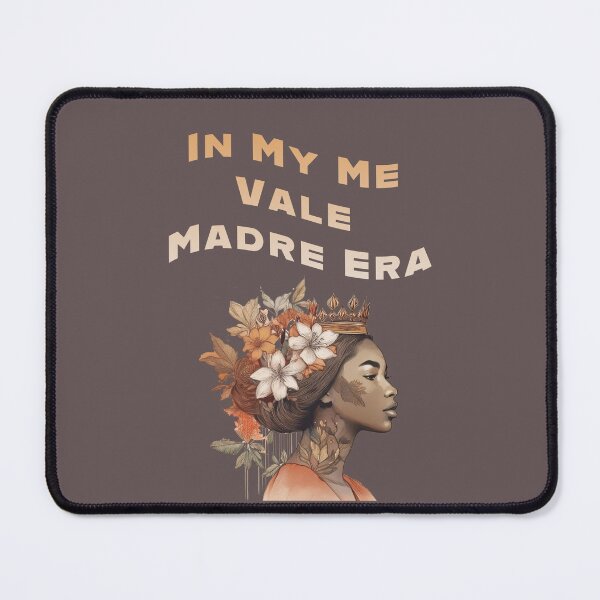 Item preview, in my me vale madre era, funny spanish quotes designed and sold by La Loca.