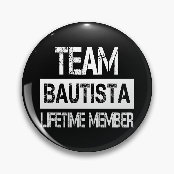 Item preview, Bautista Name Bautista Lifetime member designed and sold by Opera-Dan.