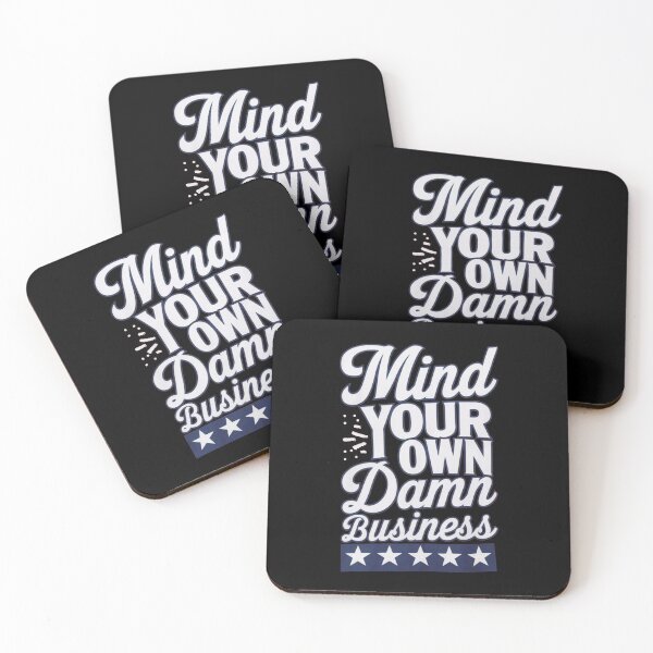Item preview, MIND YOUR OWN DAMN BUSINESS  designed and sold by Buntrockstore.
