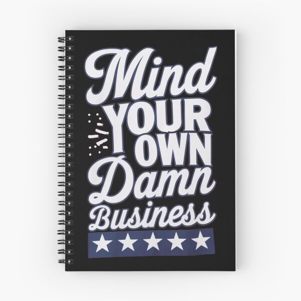 Item preview, MIND YOUR OWN DAMN BUSINESS  designed and sold by Buntrockstore.