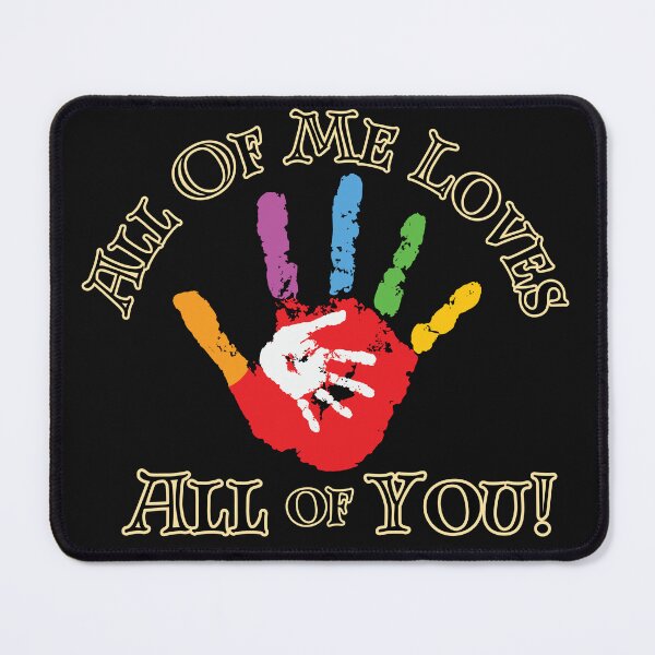 Item preview, All of Me Loves All of You - Colorful Handprint Design designed and sold by TOA Timeless Original Apparel.