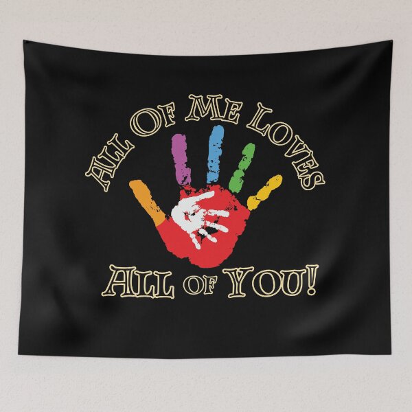 Item preview, All of Me Loves All of You - Colorful Handprint Design designed and sold by TOA Timeless Original Apparel.
