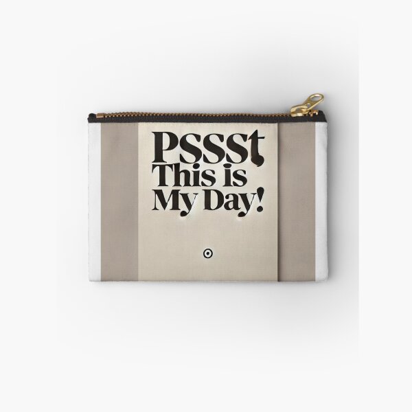 Item preview, "Pssst, This Is My Day!" - Minimalist Quote Shirt designed and sold by Milina3.