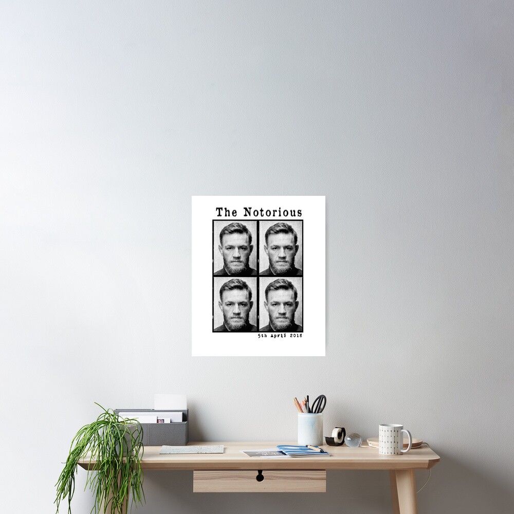 "The Notorious "Conor McGregor" Mugshot 2018" Poster For Sale By ...