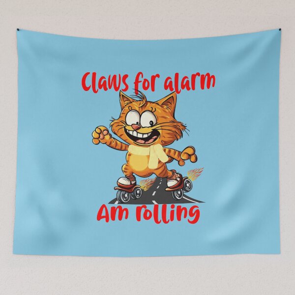 Item preview, Cute Cat; Claws for Alarm, Am Rolling  designed and sold by Bliss Find And Design.