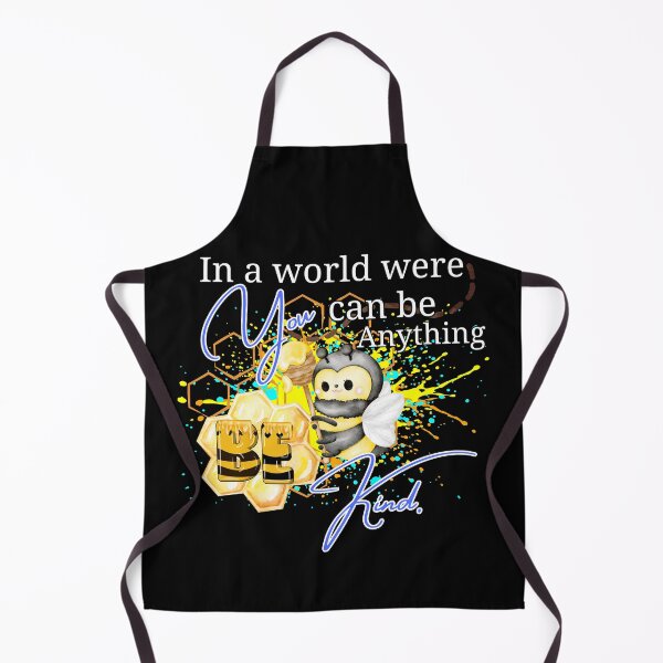 Item preview, In a World Where You Can Be Anything, Be Kind - Cute Bee Design designed and sold by TOA Timeless Original Apparel.
