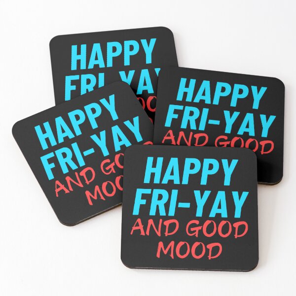 Item preview, Happy Fri-Yay And Good Mood Funny designed and sold by Nayosoti.
