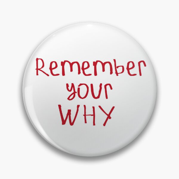 Item preview, Remember Your Why designed and sold by kinpirks.