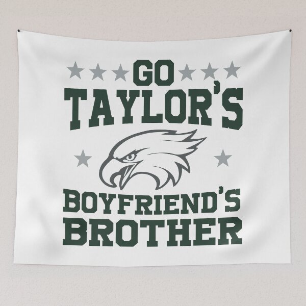 Item preview, Go Taylors Boyfriend Brother designed and sold by DNADSGNS.
