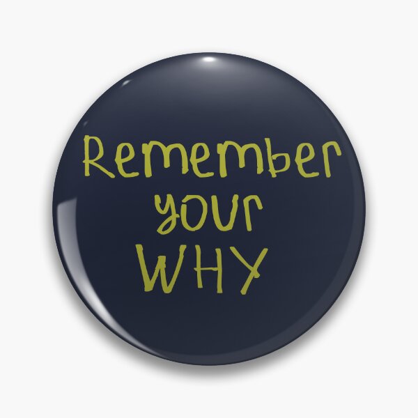 Item preview, Remember Your Why designed and sold by kinpirks.