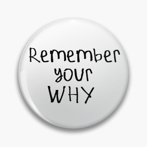 Item preview, Remember Your Why designed and sold by kinpirks.