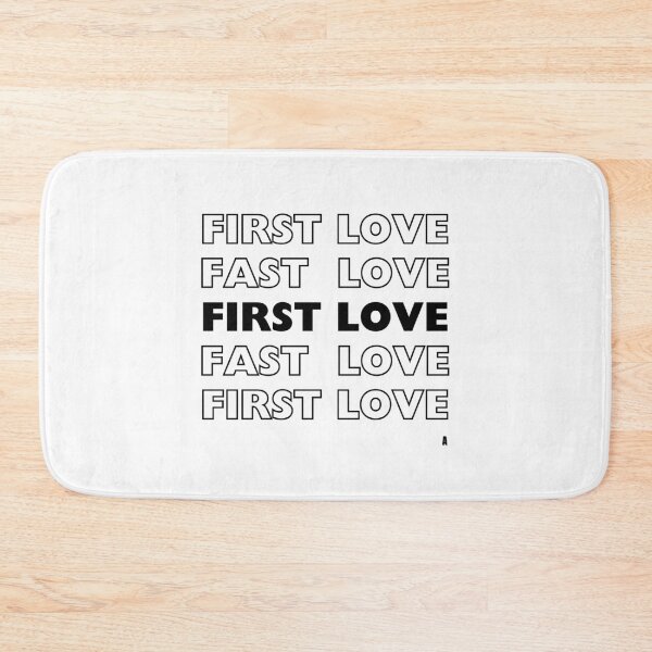 Item preview, FIRST FAST LOVE designed and sold by Finds.