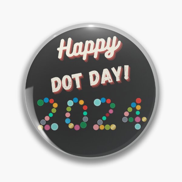 Item preview, Dot Day 2024 Happy Dot Day 2024 designed and sold by TeeArtWorld.