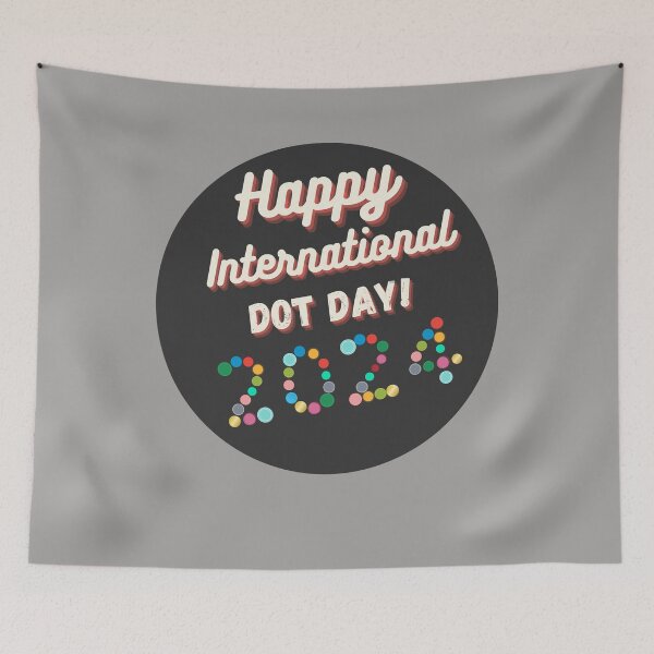 Item preview, International Dot Day 2024 Happy Dot Day 2024 designed and sold by TeeArtWorld.