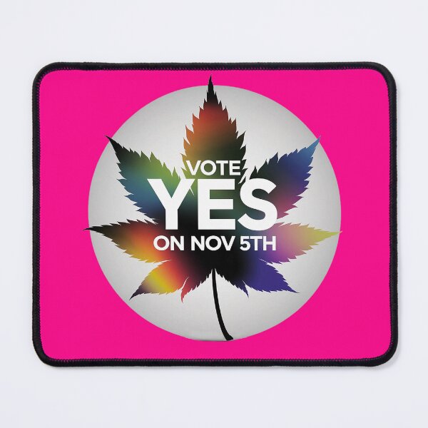 Item preview, Vote Yes To Legalize Weed In November | Hot Pink designed and sold by JLEmporium.