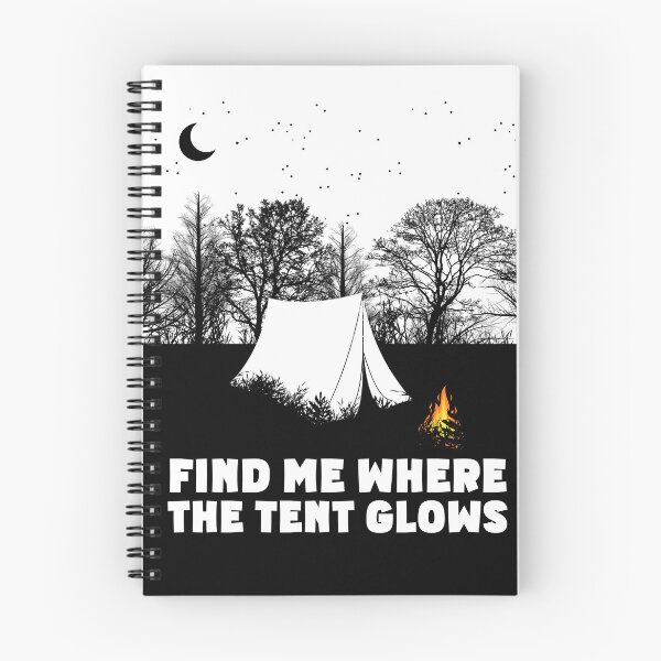 Item preview, Find Me Where The Tent Glows designed and sold by Promoc.