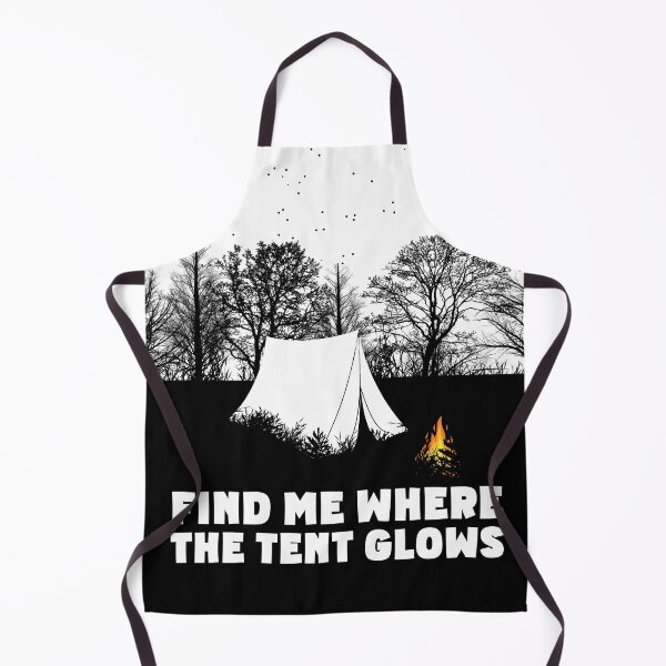 Item preview, Find Me Where The Tent Glows designed and sold by Promoc.