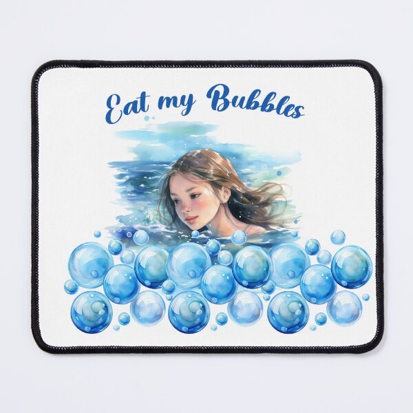 Item preview, Blue 'Eat My Bubbles' with Cute Little Swimmer Girl Design! designed and sold by AlexeyevZurga.