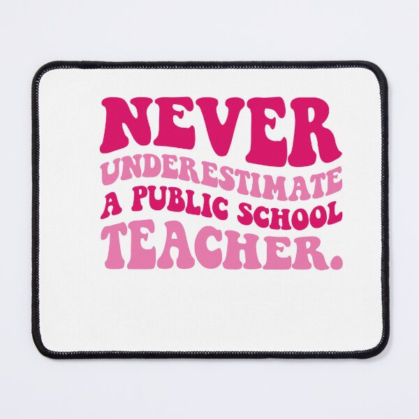 Item preview, wavy Never Underestimate A Public School Teacher T-Shirt designed and sold by Fadawich.