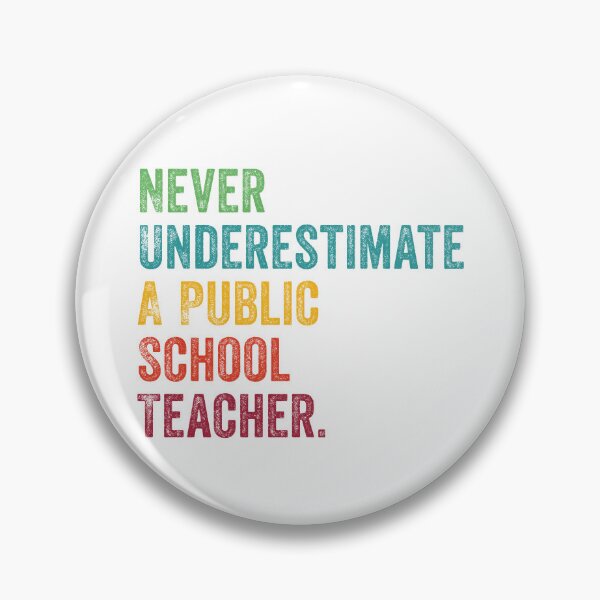 Item preview, Retro Never Underestimate A Public School Teacher T-Shirt designed and sold by Fadawich.