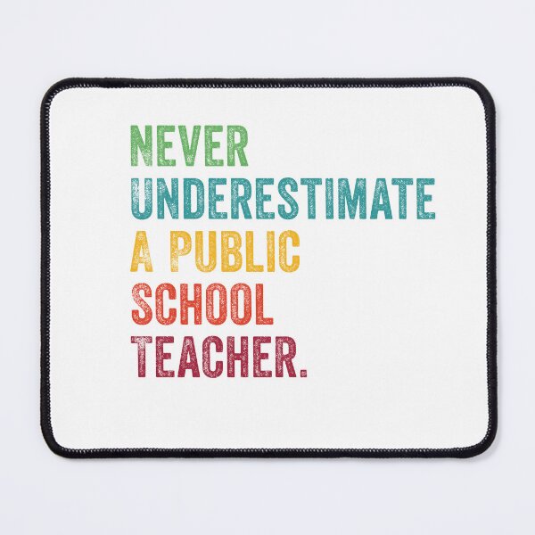 Item preview, Retro Never Underestimate A Public School Teacher T-Shirt designed and sold by Fadawich.