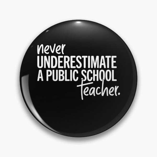 Item preview,  Never Underestimate A Public School Teacher T-Shirt designed and sold by Fadawich.