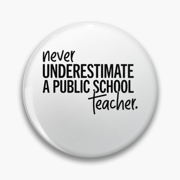 Item preview, Never Underestimate A Public School Teacher T-Shirt designed and sold by Fadawich.