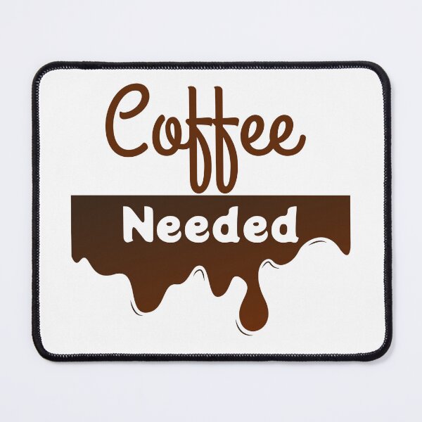 Item preview, Coffee Needed designed and sold by Designx99Shirt.