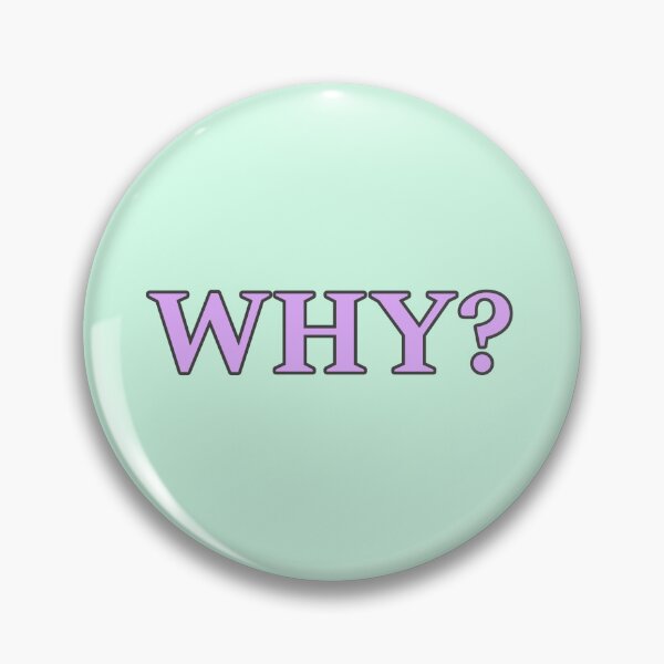 Item preview, WHY?  designed and sold by Salisha Wheeler.