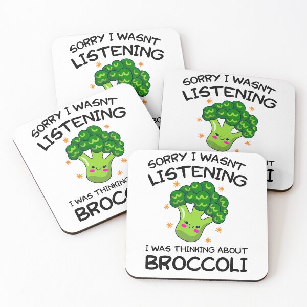 Item preview, SORRY I WASN'T LISTENING I WAS THINKING ABOUT BROCCOLI designed and sold by khallidaart.