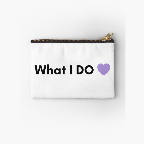 Item preview, What I DO Funny Relatable TikTok Meme Brainrot designed and sold by M-and-W.