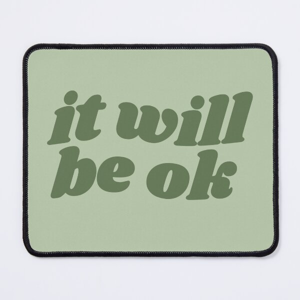 Item preview, It will be ok - green quote designed and sold by Cre8iveCat.