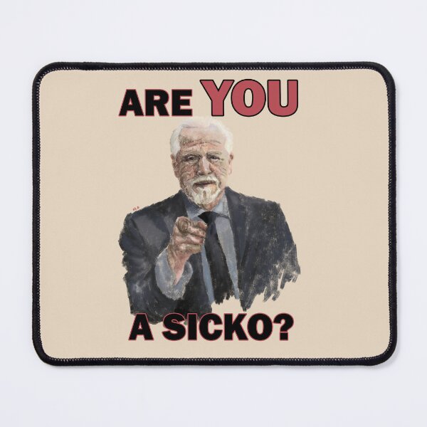 Item preview, Succession Logan Roy 'Are You a Sicko?' designed and sold by CathyFlowers29.