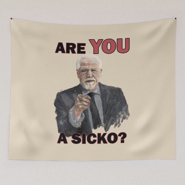 Item preview, Succession Logan Roy 'Are You a Sicko?' designed and sold by CathyFlowers29.
