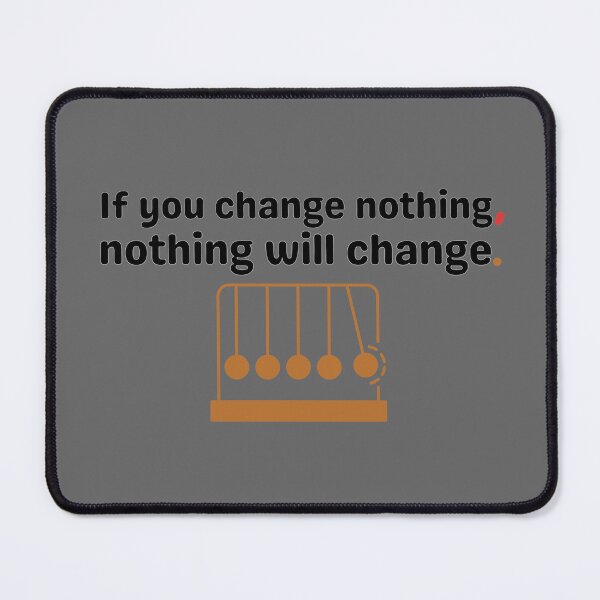 Item preview, If you change nothing, nothing will change. designed and sold by talking-pen.