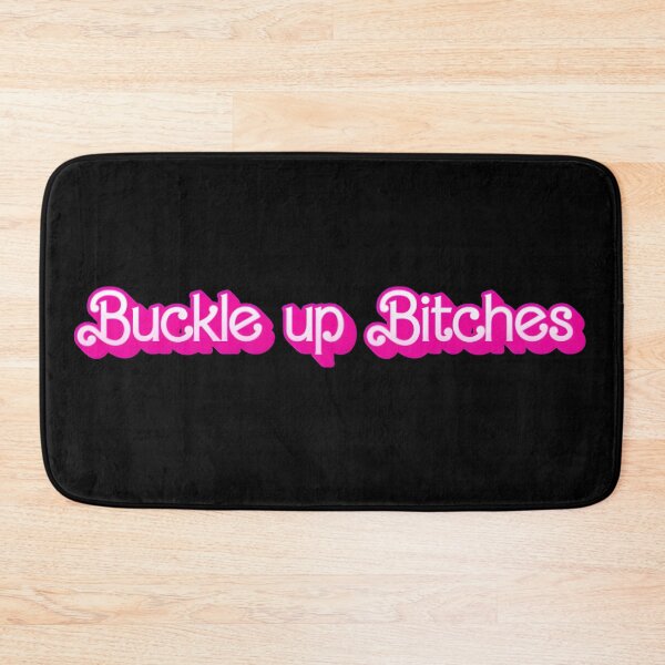 Item preview, Buckle Up Bitches designed and sold by BuxomBabe21.