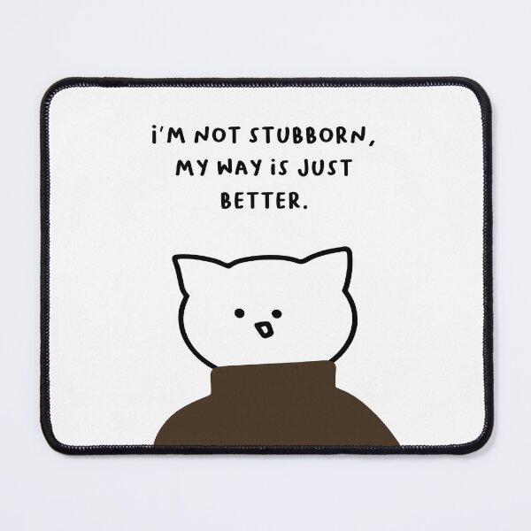 Item preview, I’m not stubborn, my way is just better. | Handwritten-style Font designed and sold by RM-Journey.