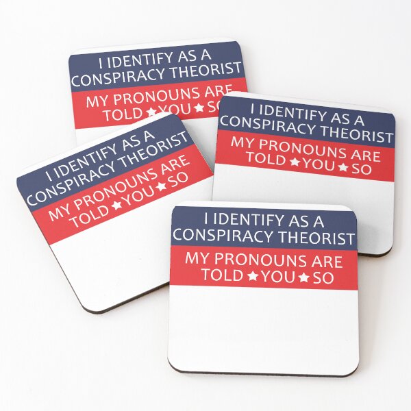 Item preview, I Identify As A Conspiracy Theorist My Pronouns Are Told You So designed and sold by anaotradnova.