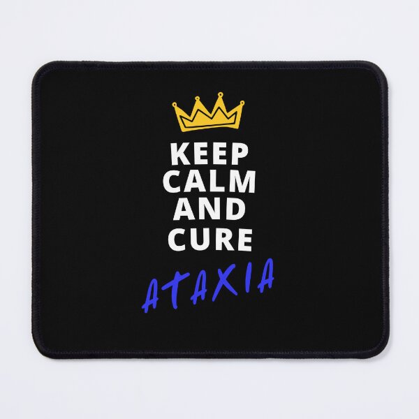 Item preview, keep Calm and Cure Ataxia (light text) raising awareness for Ataxia designed and sold by It's Wheelie Cool.
