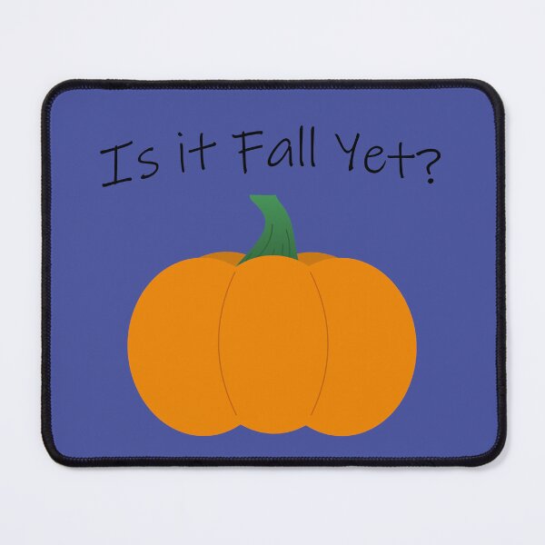 Item preview, Is It Fall Yet? (Pumpkin) designed and sold by OnTheUpswing.
