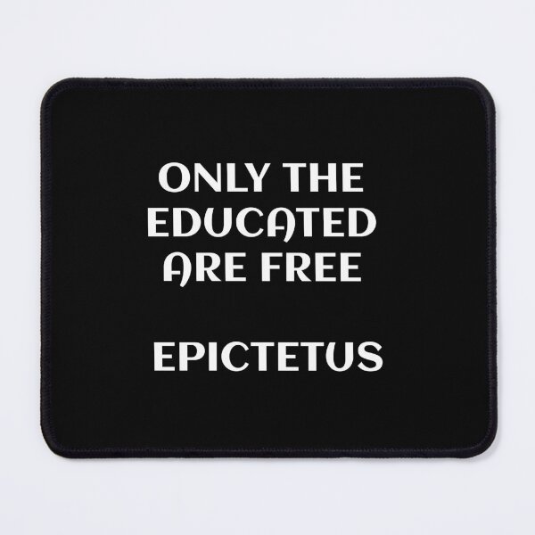 Item preview, Only the educated are free - Epictetus - philosopher quote designed and sold by Inspirationmotivation.