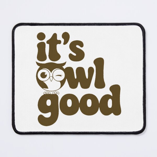 Item preview, Owl Good designed and sold by DabrowskiDesign.