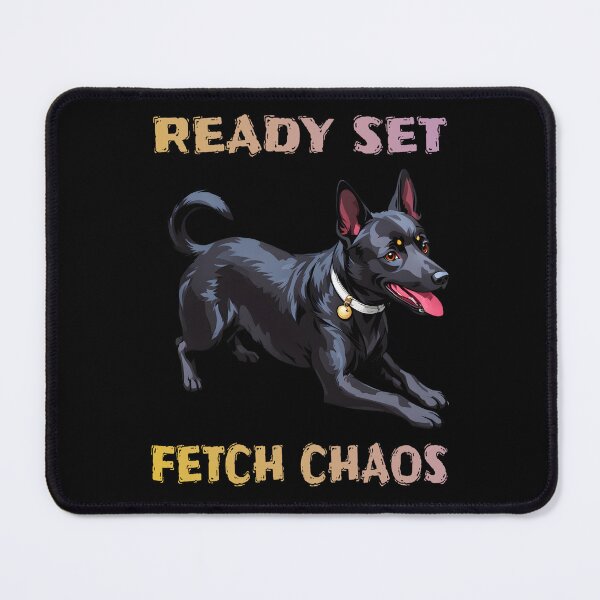 Item preview, READY SET FETCH CHAOS designed and sold by RetroPop23.