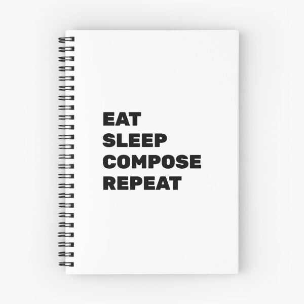 Item preview, Eat Sleep Compose Repeat - funny composer memes designed and sold by Inspirationmotivation.