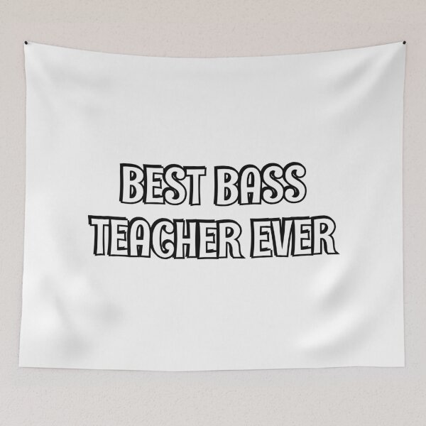 Item preview, Best bass teacher ever  designed and sold by Inspirationmotivation.
