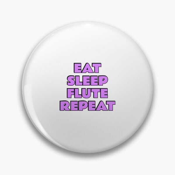 Item preview, Eat Sleep Flute Repeat flutist designed and sold by Inspirationmotivation.